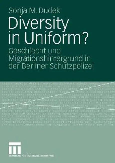 Diversity in Uniform? (English, Sonja Dudek)