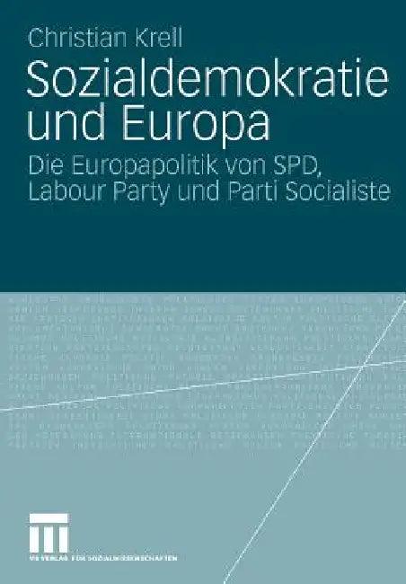 Sozialdemokratie Und Europa (English, Christian Krell)
