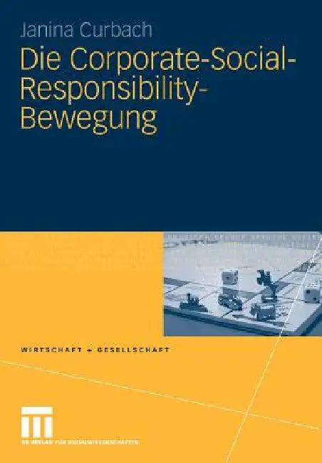 Die Corporate-Social-Responsibility-Bewegung (English, Janina Curbach)