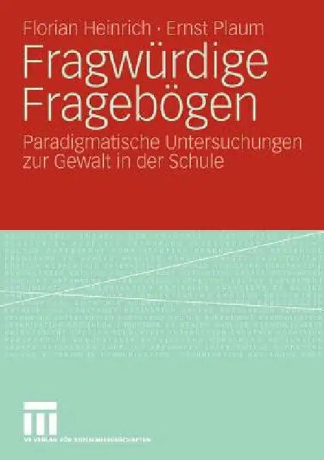 Fragwürdige Fragebögen (English, Florian Heinrich | Ernst Plaum)