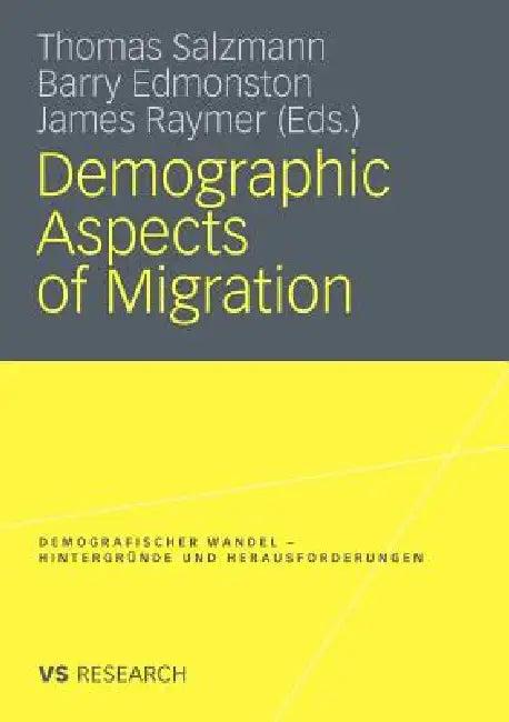 Demographic Aspects of Migration (English, Thomas Salzmann | Barry Edmonston | James Raymer)