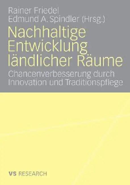 Nachhaltige Entwicklung Ländlicher Räume (English, Rainer Friedel | Edmund A. Spindler)