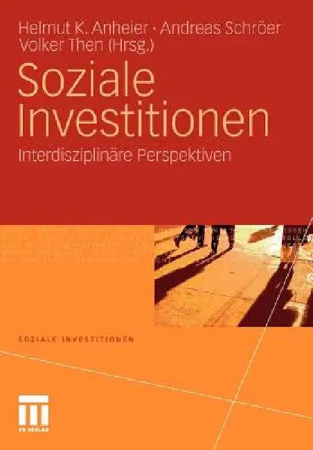 Soziale Investitionen (English, Helmut K. Anheier | Andreas Schröer | Volker Then)