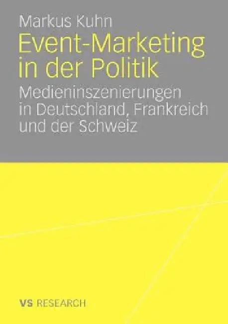 Event-Marketing in Der Politik (English, Markus Kuhn)