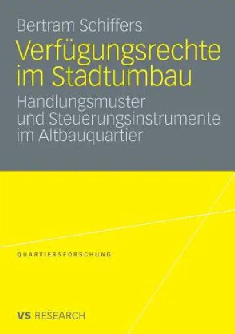 Verfügungsrechte Im Stadtumbau (English, Bertram Schiffers)