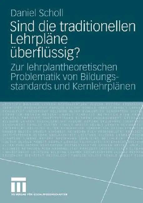 Sind Die Traditionellen Lehrpläne Überflüssig? (English, Daniel Scholl)