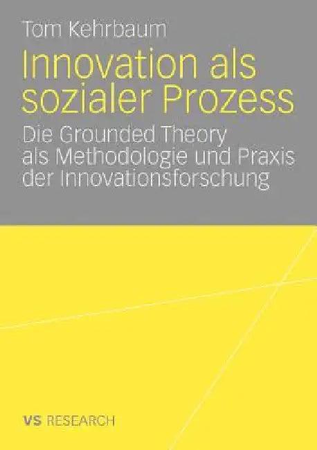 Innovation ALS Sozialer Prozess (English, Tom Kehrbaum)