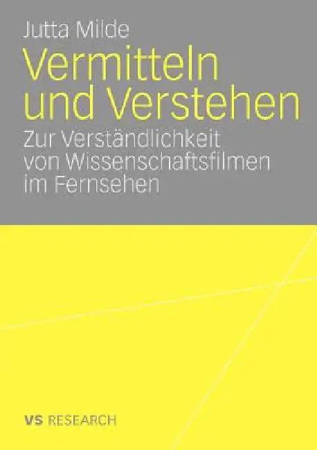 Vermitteln Und Verstehen (English, Jutta Milde)