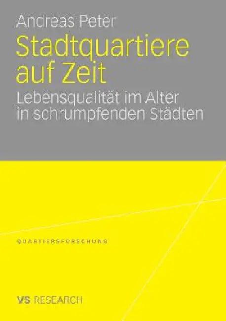 Stadtquartiere Auf Zeit (English, Andreas Peter)