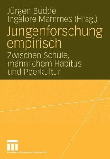 Jungenforschung Empirisch (English, Juergen Budde | Ingelore Mammes)