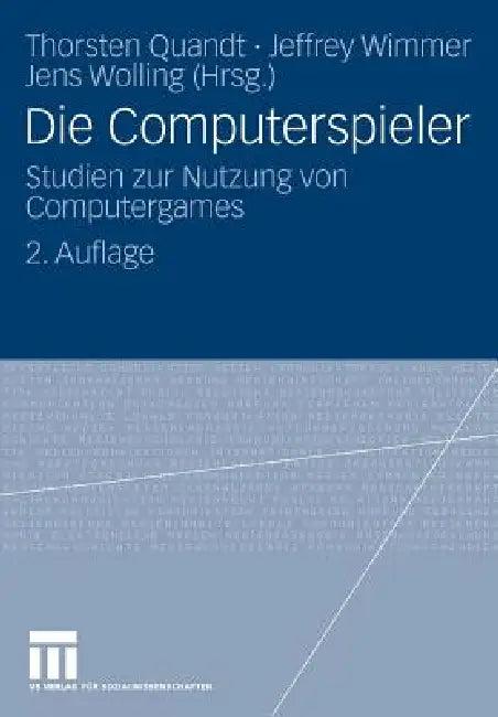 Die Computerspieler (English, Thorsten Quandt | Jeffrey Wimmer | Jens Wolling)