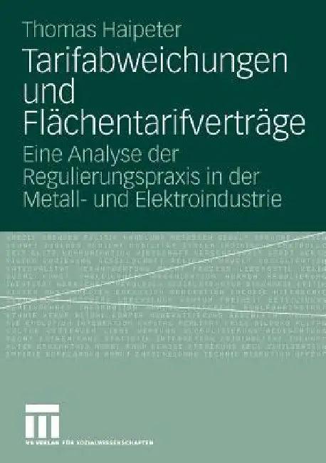 Tarifabweichungen Und Flächentarifverträge (English, Thomas Haipeter)