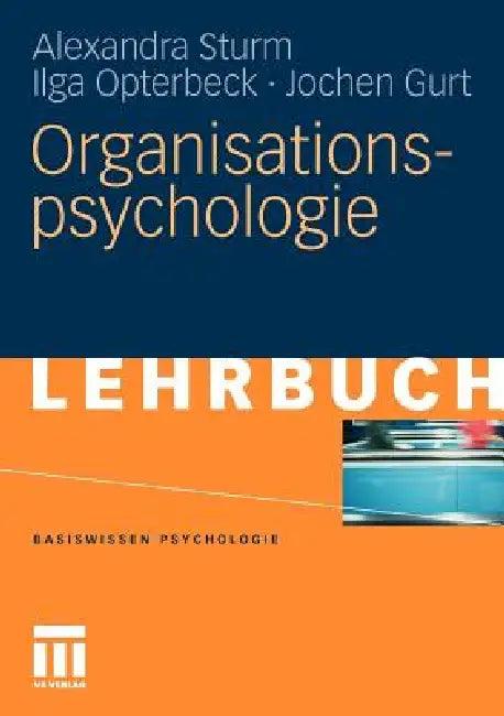 Organisationspsychologie (English, Alexandra Sturm | Ilga Opterbeck | Jochen Gurt)