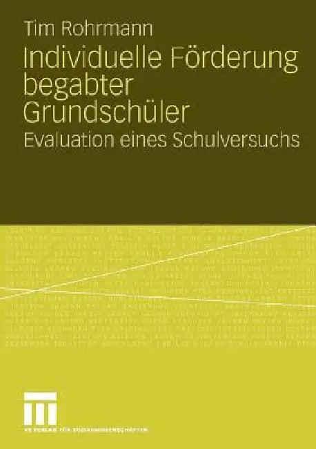 Individuelle Förderung Begabter Grundschüler (English, Tim Rohrmann)