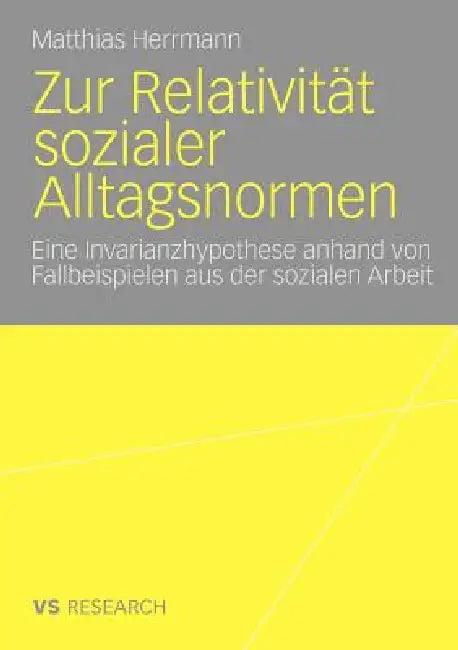 Zur Relativität Sozialer Alltagsnormen (English, Matthias Herrmann)