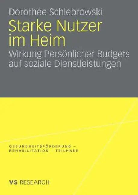 Starke Nutzer Im Heim (English, Dorothee Schlebrowski)