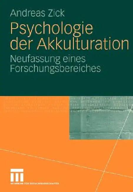 Psychologie Der Akkulturation (English, Andreas Zick)