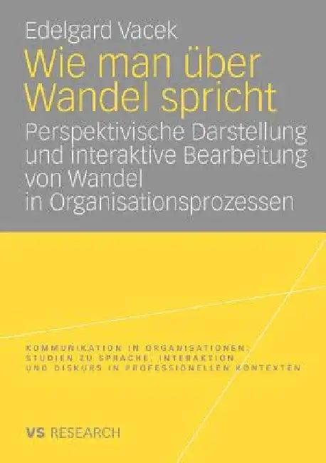 Wie Man Über Wandel Spricht (English, Edelgard Vacek)