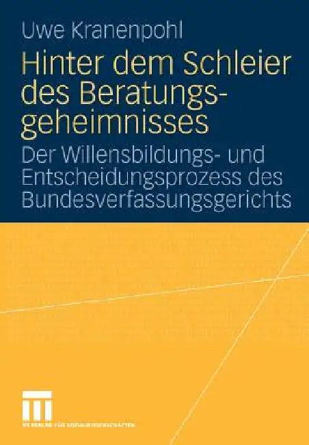 Hinter Dem Schleier Des Beratungsgeheimnisses (English, Uwe Kranenpohl)