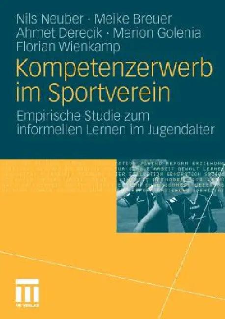 Kompetenzerwerb Im Sportverein (English, Nils Neuber | Meike Breuer | Ahmet Derecik)
