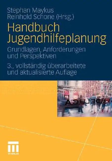 Handbuch Jugendhilfeplanung (English, Stephan Maykus | Reinhold Schone)