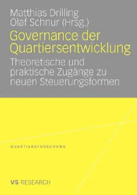 Governance Der Quartiersentwicklung (English, Matthias Drilling | Olaf Schnur)