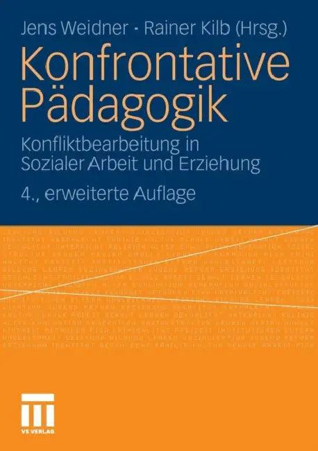 Konfrontative Pädagogik (English, Jens Weidner | Rainer Kilb)