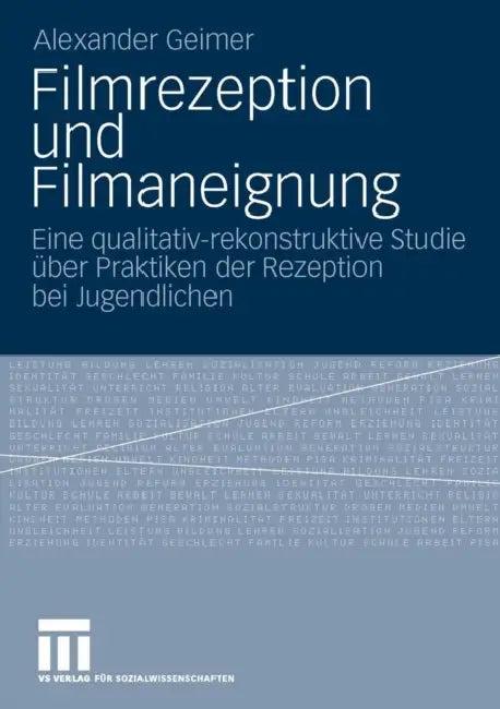 Filmrezeption Und Filmaneignung (English, Alexander Geimer)