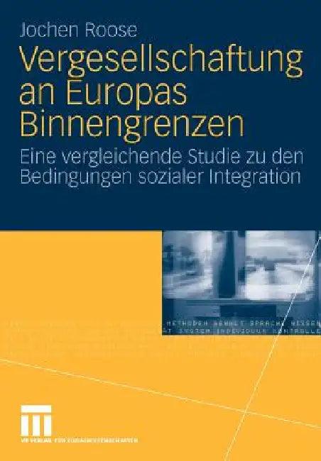 Vergesellschaftung an Europas Binnengrenzen (English, Jochen Roose)