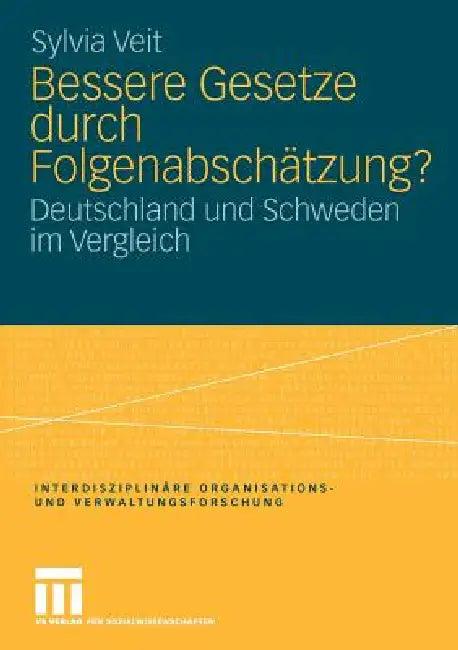 Bessere Gesetze Durch Folgenabschätzung? (English, Sylvia Veit)