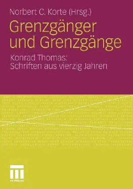 Grenzgänger Und Grenzgänge (English, Norbert C. Korte)