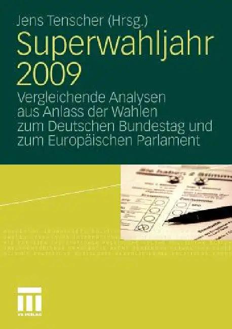 Superwahljahr 2009 (English, Jens Tenscher)