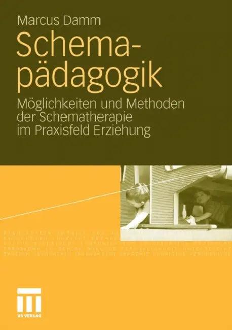 Schemapädagogik (English, Marcus Damm)