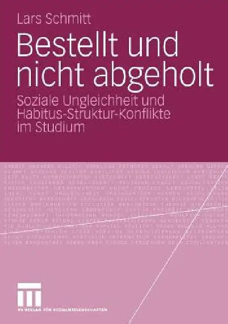 Bestellt Und Nicht Abgeholt (English, Lars Schmitt)