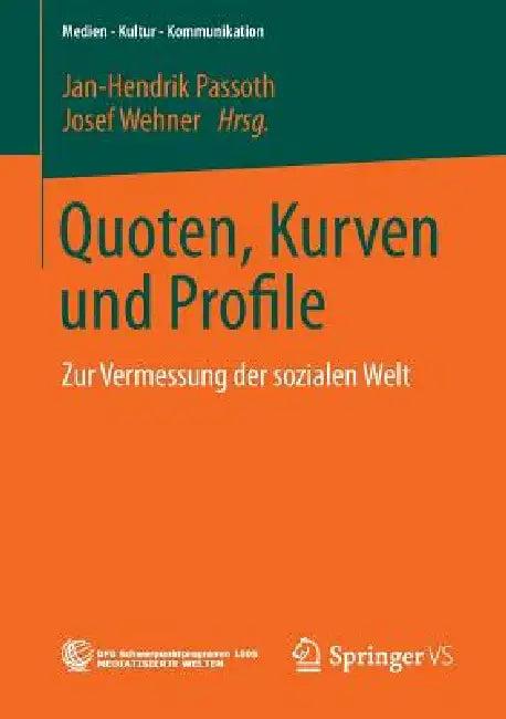 Quoten, Kurven Und Profile (English, Jan-Hendrik Passoth | Josef Wehner)