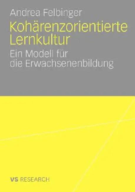 Kohärenzorientierte Lernkultur (English, Andrea Felbinger)