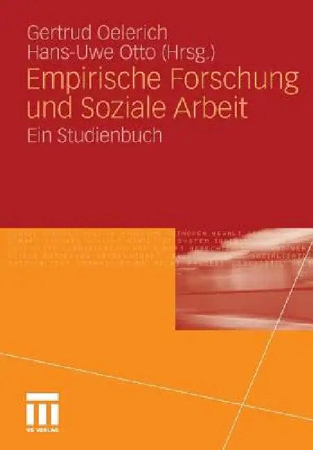 Empirische Forschung Und Soziale Arbeit (English, Gertrud Oelerich | Hans-Uwe Otto)