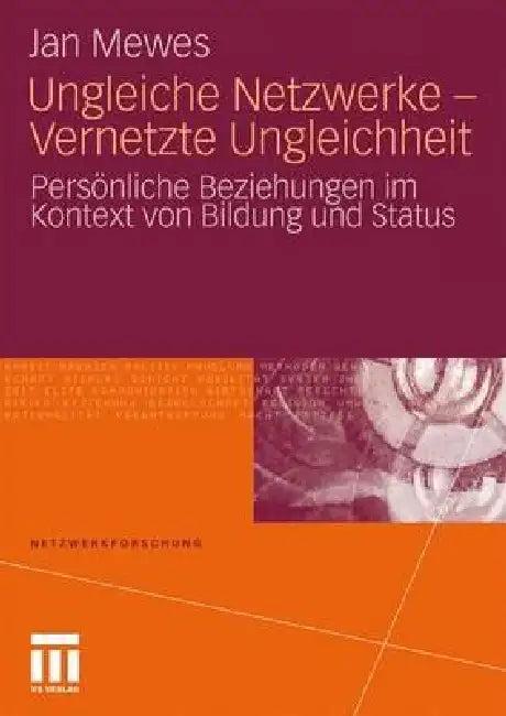 Ungleiche Netzwerke - Vernetzte Ungleichheit (English, Jan Mewes)