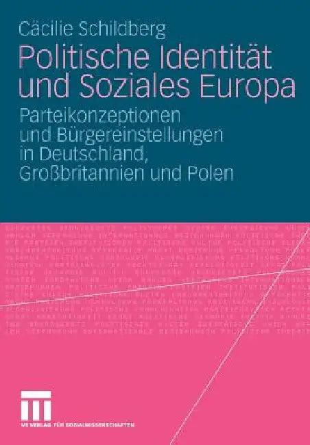 Politische Identität Und Soziales Europa (English, Cäcilie Schildberg)