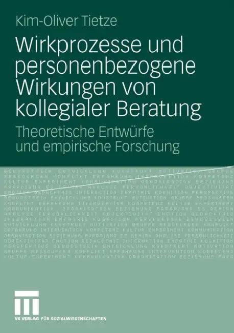 Wirkprozesse Und Personenbezogene Wirkungen Von Kollegialer Beratung (English, Kim-Oliver Tietze)