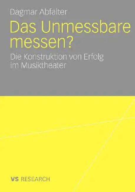 Das Unmessbare Messen? (English, Dagmar Abfalter)