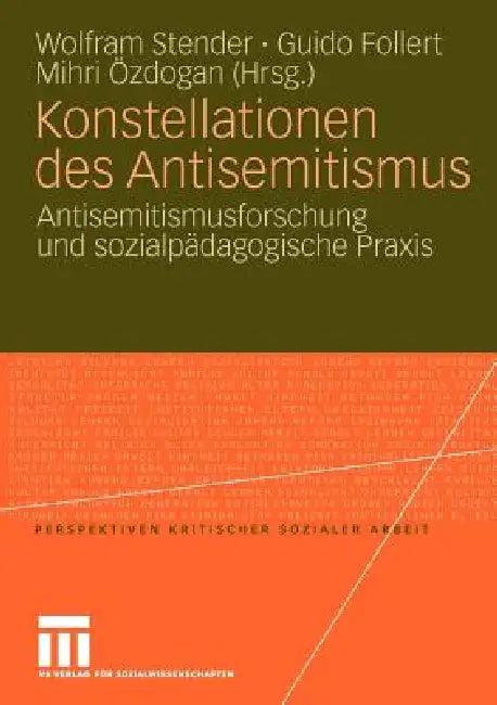 Konstellationen Des Antisemitismus (English, Wolfram Stender | Guido Follert | Mihri Özdogan)