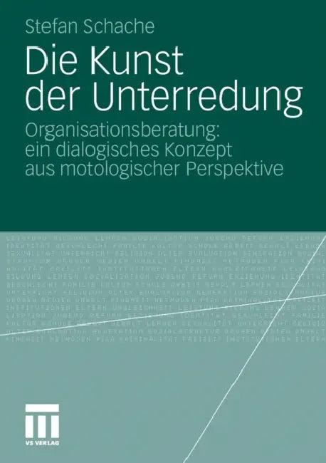 Die Kunst Der Unterredung (English, Stefan Schache)