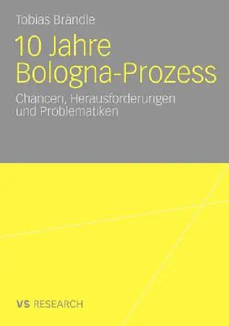 10 Jahre Bologna Prozess (English, Tobias Brändle)
