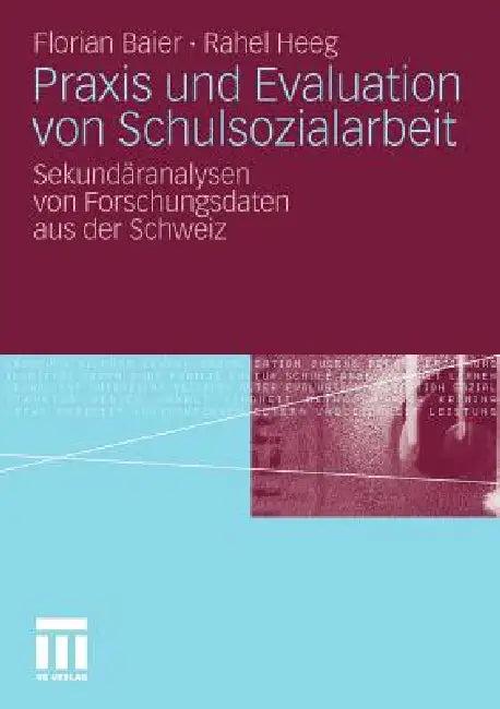 PRAXIS Und Evaluation Von Schulsozialarbeit (English, Florian Baier | Rahel Heeg)