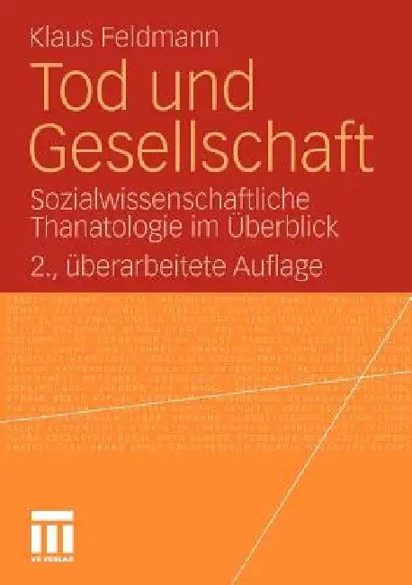 Tod Und Gesellschaft (English, Klaus Feldmann)