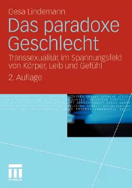 Das Paradoxe Geschlecht (English, Gesa Lindemann)
