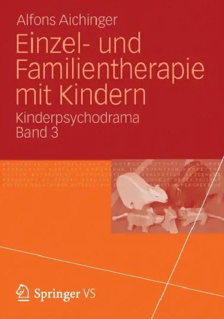 Einzel- Und Familientherapie Mit Kindern (English, Alfons Aichinger)