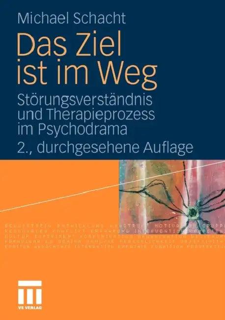 Das Ziel Ist Im Weg (English, Michael Schacht)