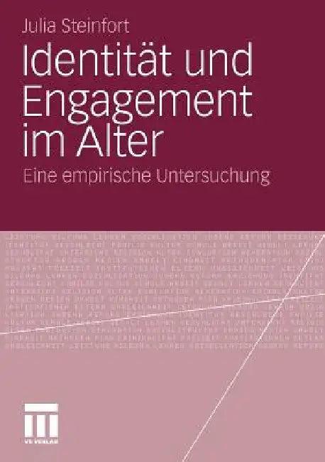 Identität Und Engagement Im Alter (English, Julia Steinfort)